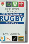 The Phoenix Book Of International Rugby records