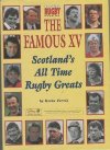 The Famous XV Scotland's All time rugby greats